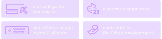 Founders Pack, with preconfigured workspaces, custom color palettes, an exclusive badge and contribution to the projects future